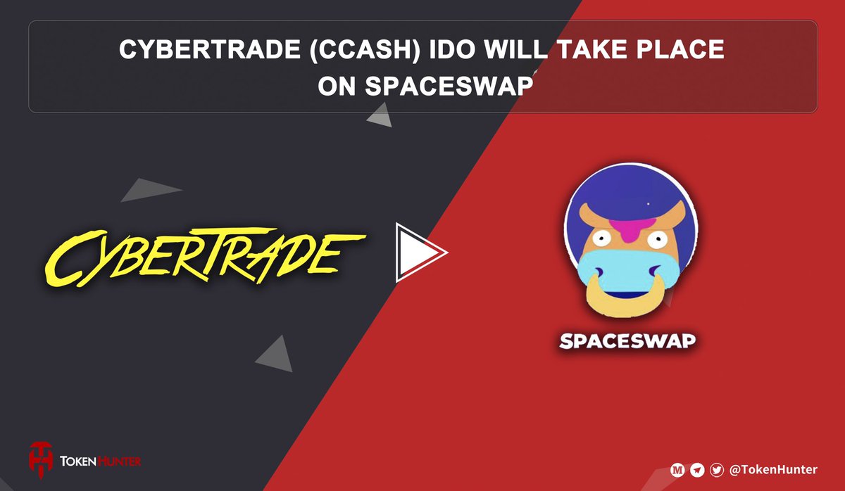 🎉@CyberTradeGame $CCASH IDO will take place on @spaceswapdefi 

🔸Total Raise: $50K
🔹Total Offering: 714,285
✅Token Price: $0.07

#CyberTrade , as a breakthrough #metaversegame project, its #IDO is coming soon! Stay tuned🔥‼️

👉🏻Read More: bit.ly/3rT0Wun