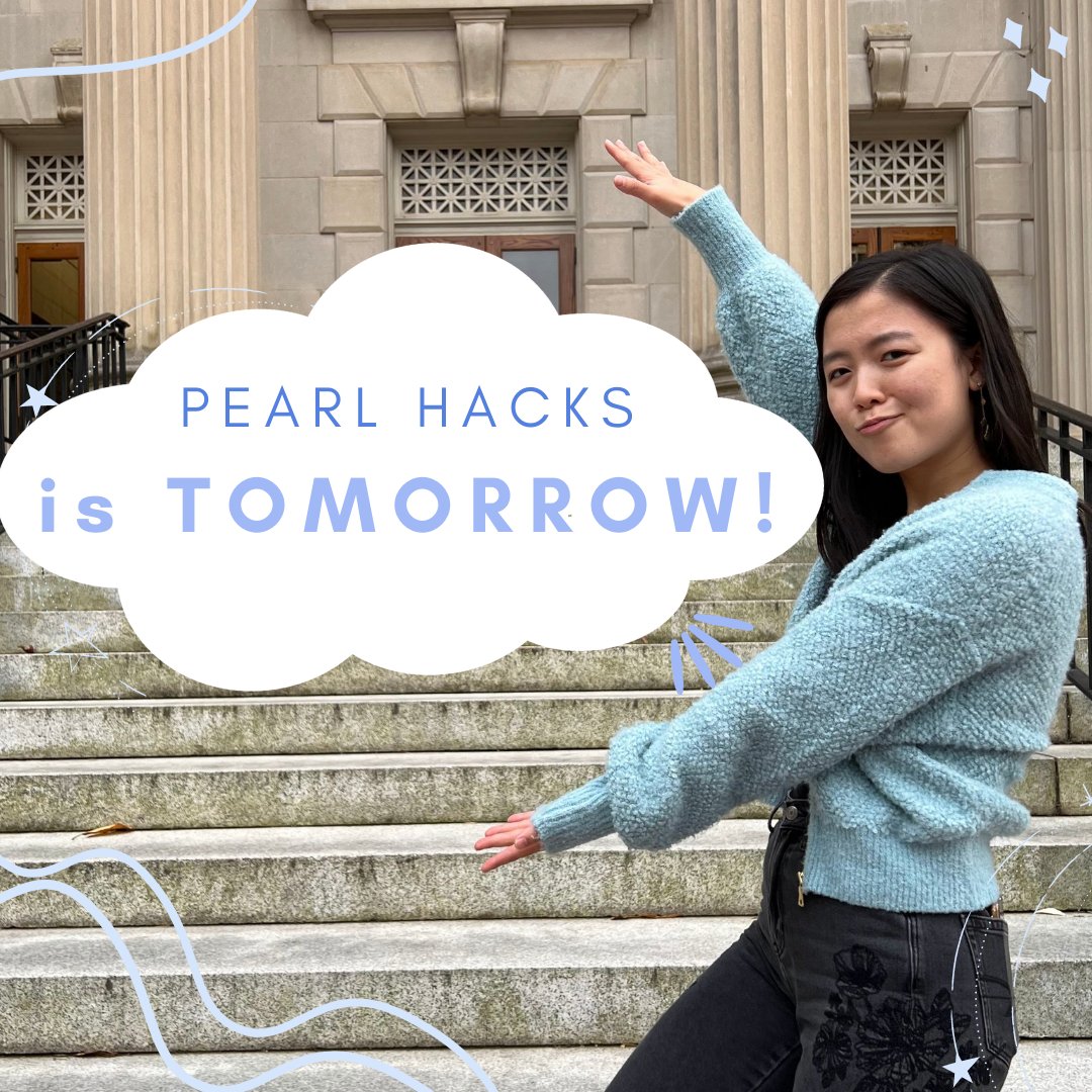 Pearl Hacks begins ✨TOMORROW✨! Get excited to #DiscoverWithPearlHacks in 1 short day!! Still haven’t registered? Click here: bit.ly/PH2022 - last day to register is tomorrow! Check out our website (pearlhacks.com) for more info to get ready for the event!