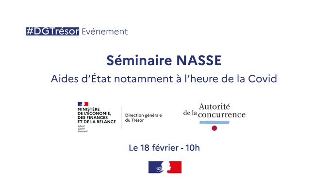 📣 J-1 avant la prochaine édition du Séminaire Nasse, organisé par la <a href="/DGTresor/">Direction générale du Trésor</a> et <a href="/Adlc_/">Autorité de la Concurrence</a>, le 18 février sur le thème "Aides d’État notamment à l’heure de la #Covid".

📝 Programme et inscription ➡️ tresor.economie.gouv.fr/Evenements/202…