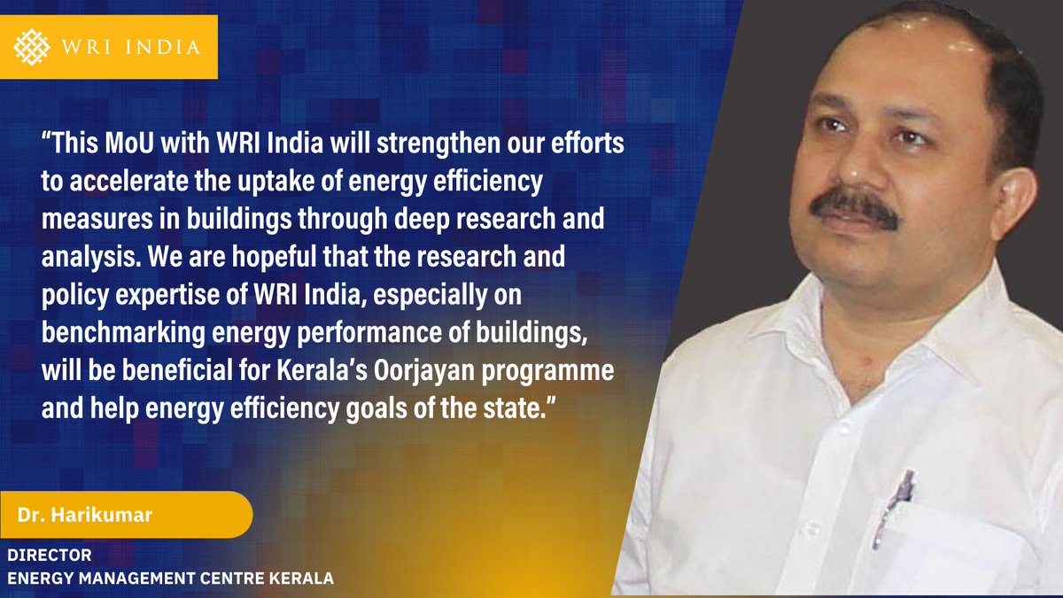 .@WRIIndia signs an MoU with Energy Management Centre #Kerala with the aim of achieving state’s energy efficiency goals & expand the scope of Oorjayan program setting a benchmark on #buildingsefficiency. #Energy @WorldResources @WRIEnergy