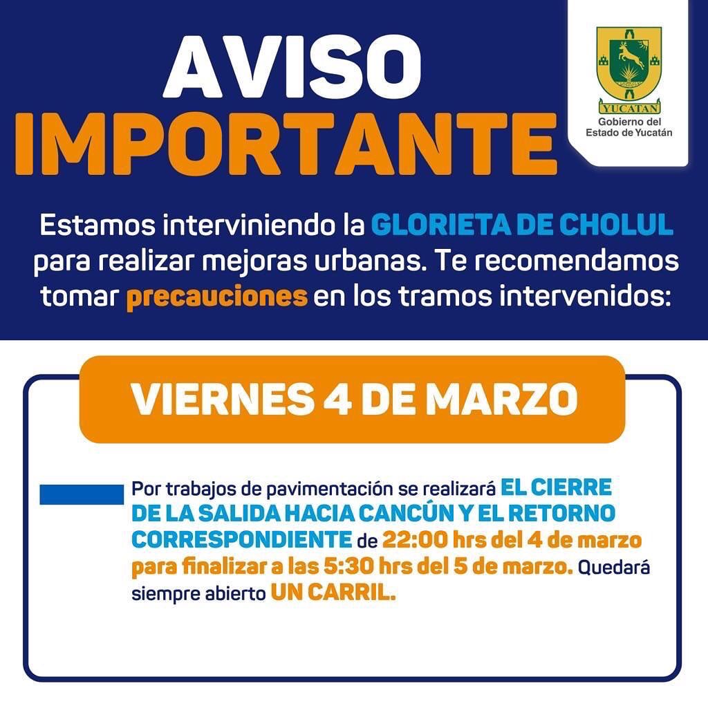 procivy's tweet photo. #AvisoImportante 

El día VIERNES 4 DE MARZO a partir de las 10:00 pm y hasta las 5:30 am del SÁBADO 5 DE MARZO, estaremos interviniendo la Glorieta de Cholul para realizar mejoras urbanas, por lo que te invitamos a utilizar vías alternas para evitar el tráfico. (1/2) https://t.co/qmcbwkpiHL