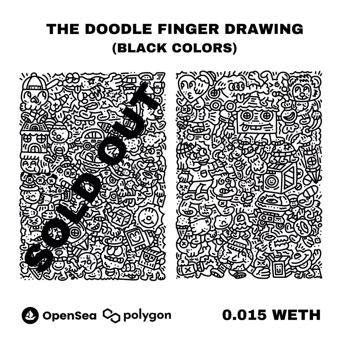 Last One Doodle!
Doodle Finger Drawing Black  Colors.
My Doodle Artwork Were Sketched By My Finger Every Single Pieces. 
Available on Polygon! Price from ETH (MATIC) 0.015 ETH

opensea.io/collection/doo…

#NFTdrops #Doodle #NFTColletor #NFT買います #NFT宣伝枠