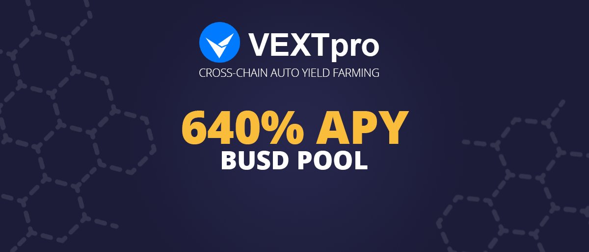 📢 Dear friends, do not forget that we have cool  staking pools 📢

🔥 Stake #BinanceUSD token on the #VEXT  and get passive income from today

Low risk, High APR

Go 👇
vext.pro/staking/0x1bf7…

#DeFi #BSC #Farming #blockchain #crypto #nft #yearn #farm #apy #binance #pancakeswap