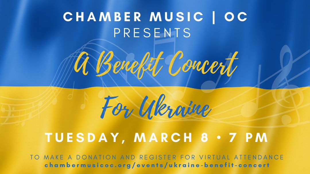 chambermusicoc's tweet photo. In response to the unfolding humanitarian crisis in Europe, Chamber Music | OC invites you to a virtual benefit concert on Tuesday, 3/8 at 7pm PST. 100% of the proceeds will go to United Ukrainian American Relief Committee: https://t.co/zNN5nCWZcS #ukraine #supportukraine https://t.co/zhICeGcep4