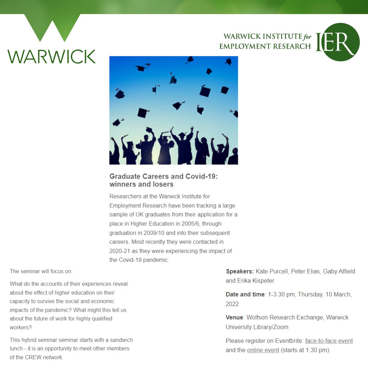 WarwickIER's tweet photo. Book you place now! CREW event 10 March 2022 at 1.30pm: Graduate Careers and Covid-19: winners and losers. 
Register on Eventbrite! Join online or in person:
In person: https://t.co/QtTnku3zIH
Online: https://t.co/8WurtmeDZP
#garduatecareers @NuffieldFound @ProductivityGRP https://t.co/cKYHx9yElM