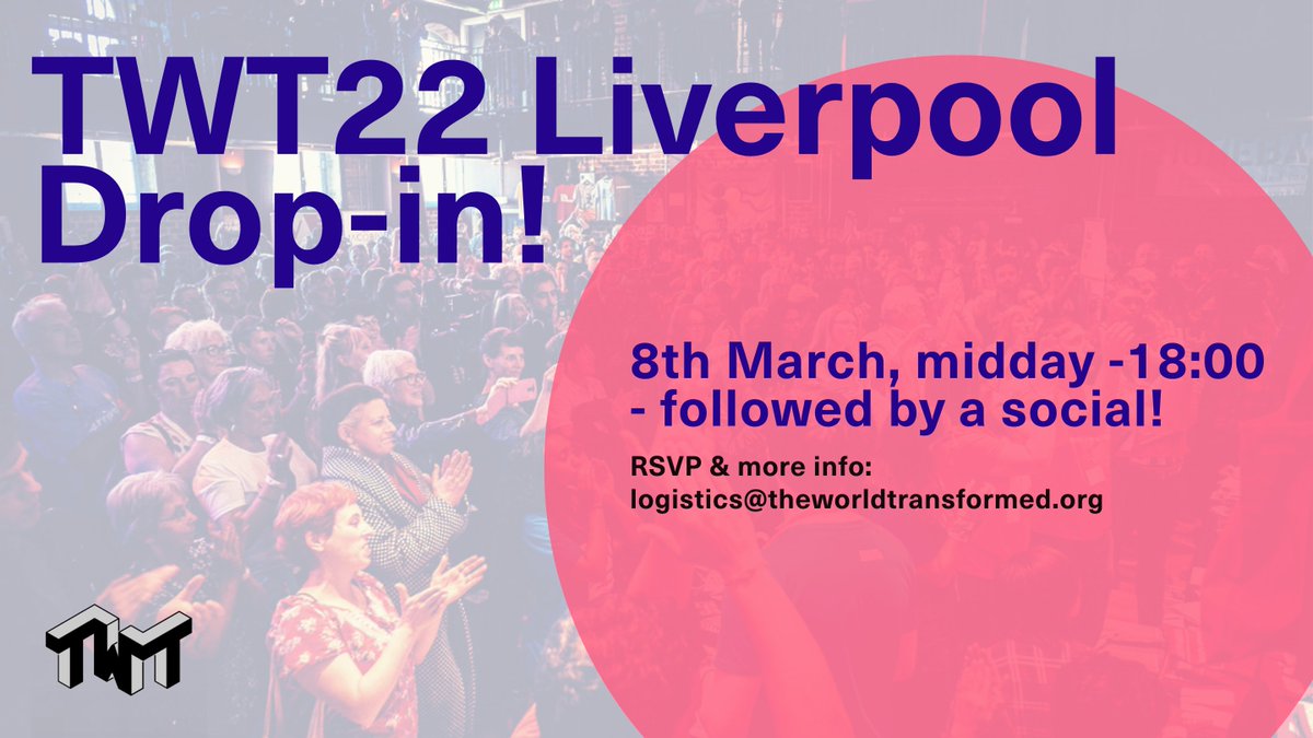 TWT_NOW's tweet image. This September, TWT will be making a return to Liverpool for the first time since 2018! 🤯

👉 The team are heading up on 8th March, &amp;amp; want to hear from you on this years festival priorities, politics &amp;amp; programme.👈

RSVP &amp;amp; more info @ logistics@theworldtransformed.org 💫