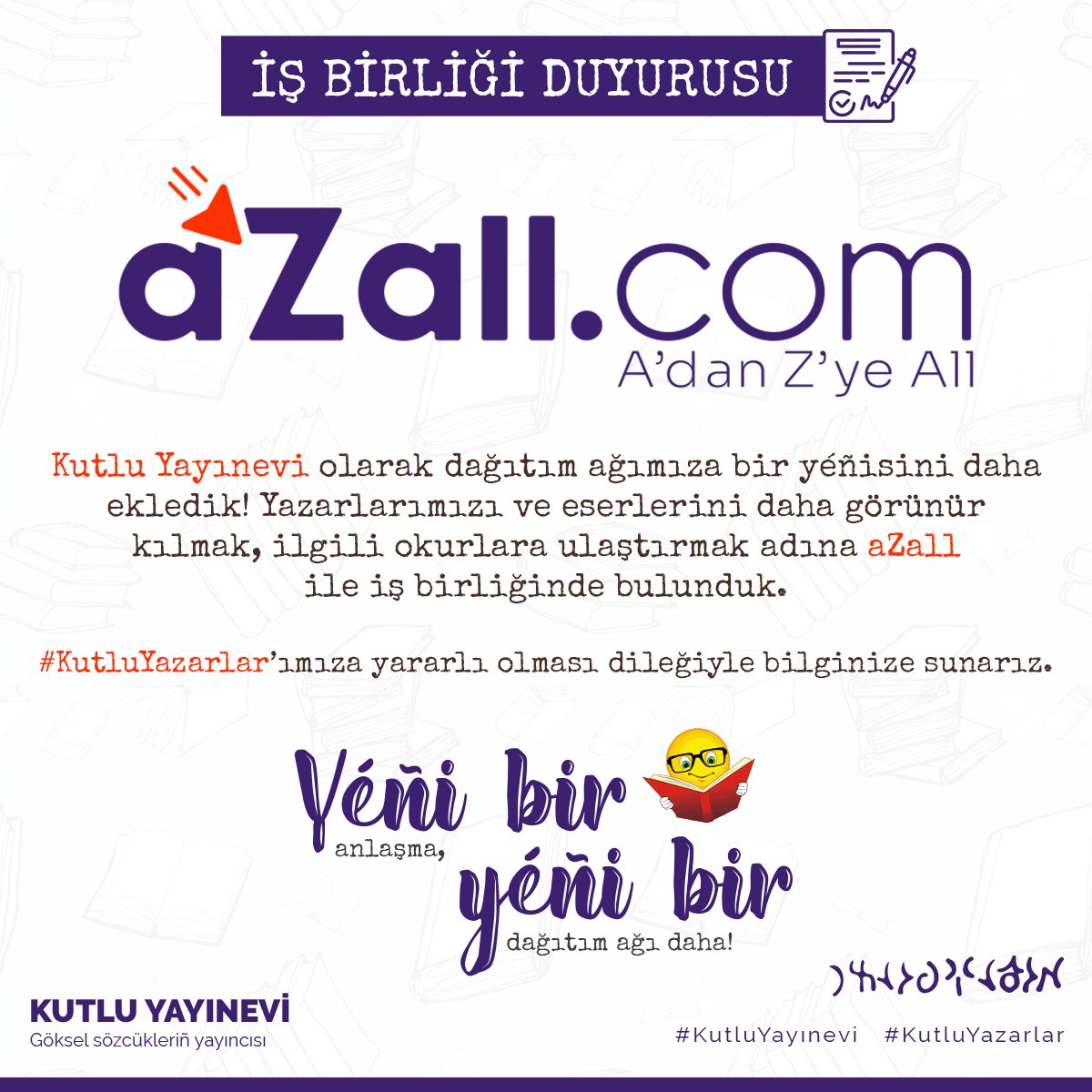 kutluyayinevi's tweet photo. 📢 D U Y U R U
#KutluYayınevi
Yazarlarımızı ve eserlerini daha görünür kılmak, ilgili okurlara ulaştırmak adına #aZall ile iş birliğinde bulunduk. 🤝✒️📚
Dağıtım ağımızla ilgili ayrıntılı bilgi için: https://t.co/A1eMNHEbGs
#KutluYazarlar https://t.co/ZSUCAV11Kk