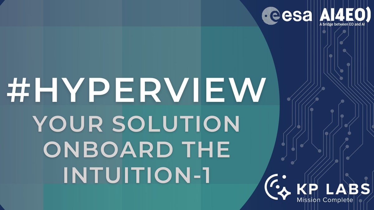 Ai4Eo's tweet image. Intuition-1 is a satellite mission designed to observe the Earth using #hyperspectral data and an onboard computing unit. The #HYPERVIEW winners will have their solution launched onboard the Intuition-1! 
Join the challenge today 🚀
platform.ai4eo.eu/seeing-beyond-…
@labs_kp  @esa