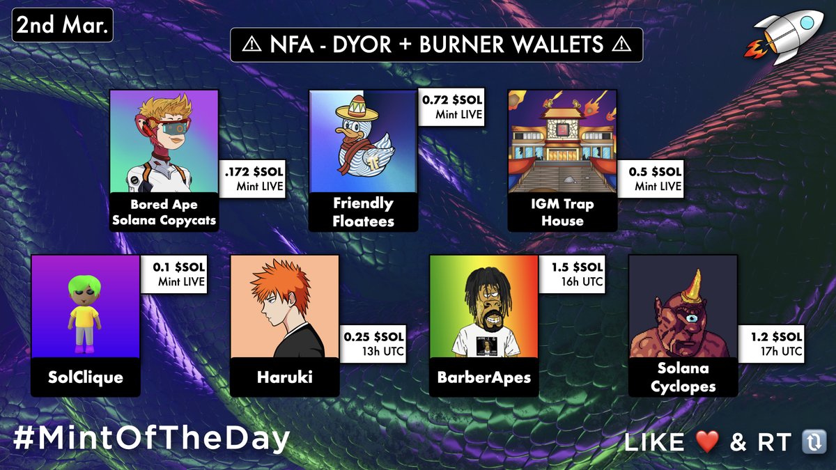 🔥 Today's #SolanaNFTs Mints 🔥

LIVE・<a href="/BASCC_NFT/">Bored Ape Solana Copycats | Bored Ape Lady Copyats</a>・0.172 SOL
LIVE・@FFloateesNFT・0.72 SOL
LIVE・@InfectedGangNFT・0.5 SOL
LIVE・@solclique・0.1 SOL
13UTC・<a href="/Haruki_NFT/">HARUKI CLAN</a>・0.25 SOL
16UTC・<a href="/Barber_Apes_NFT/">BarberApes</a>・1.5 SOL
17UTC・<a href="/CyclopesSolana/">Solana Cyclopes | Incubator | Artist Management</a>・1.2 SOL

👉Full List: discord.gg/qBFPGDM9TA