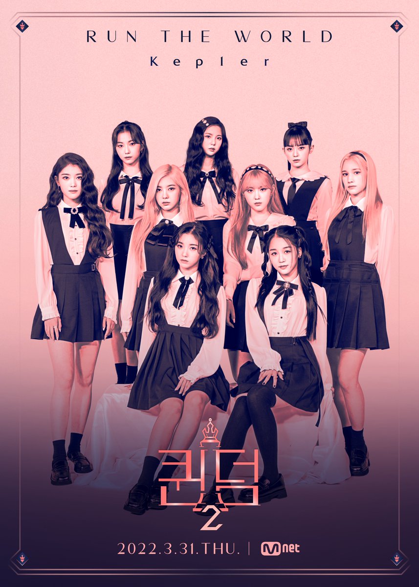 OfKep1er's tweet photo. Run The World, with Kep1er. 

– Coming soon, March 31st 2022.
MNet : Queendom, Season II. https://t.co/jlW1wqvli1