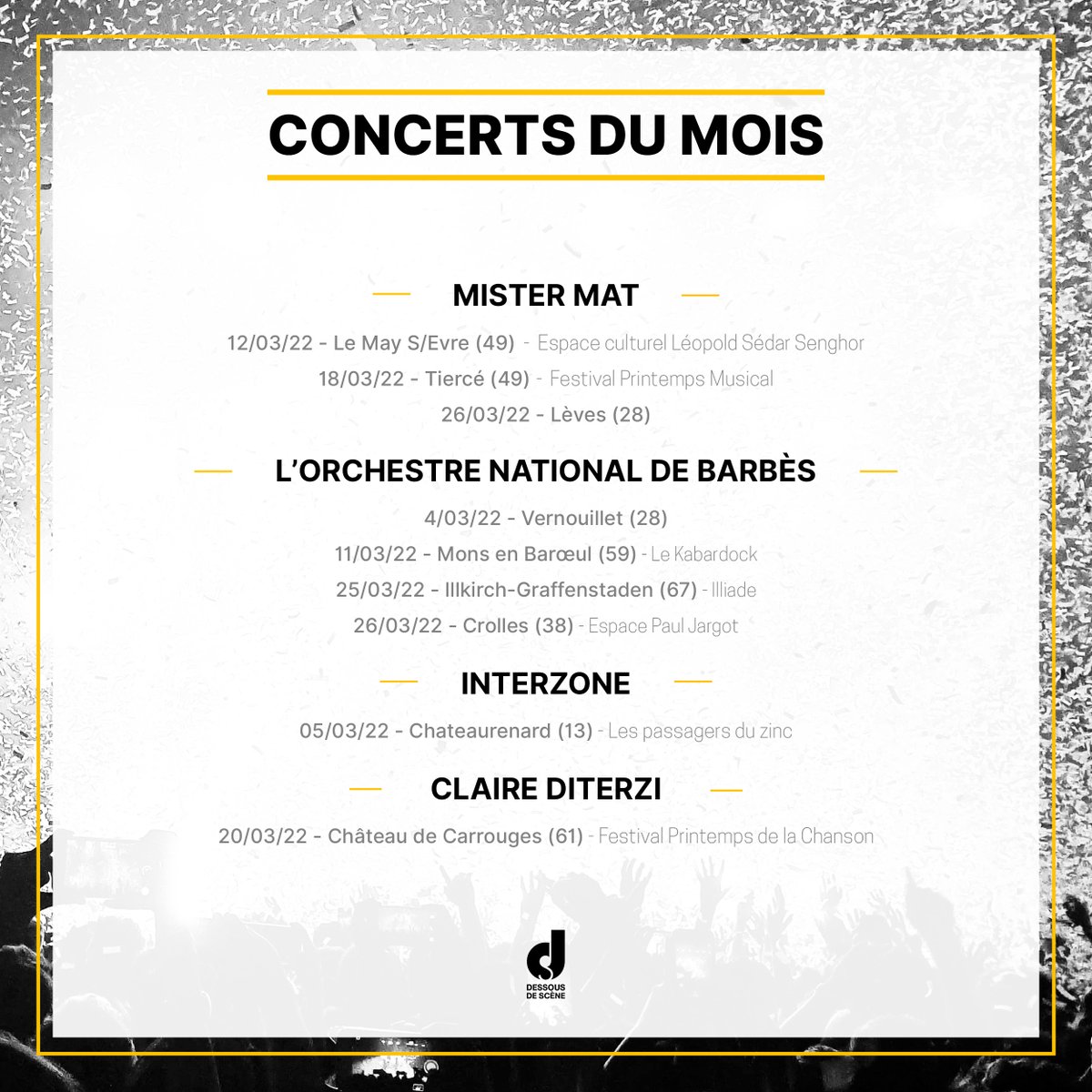 L'agenda du mois de mars de nos artistes💥
Avec les #concerts qui reprennent de plus belle !

#ddslive #liveconcert #livemusic #dessousdescene 
#agenda #ticket #mistermat #scenefrancaise