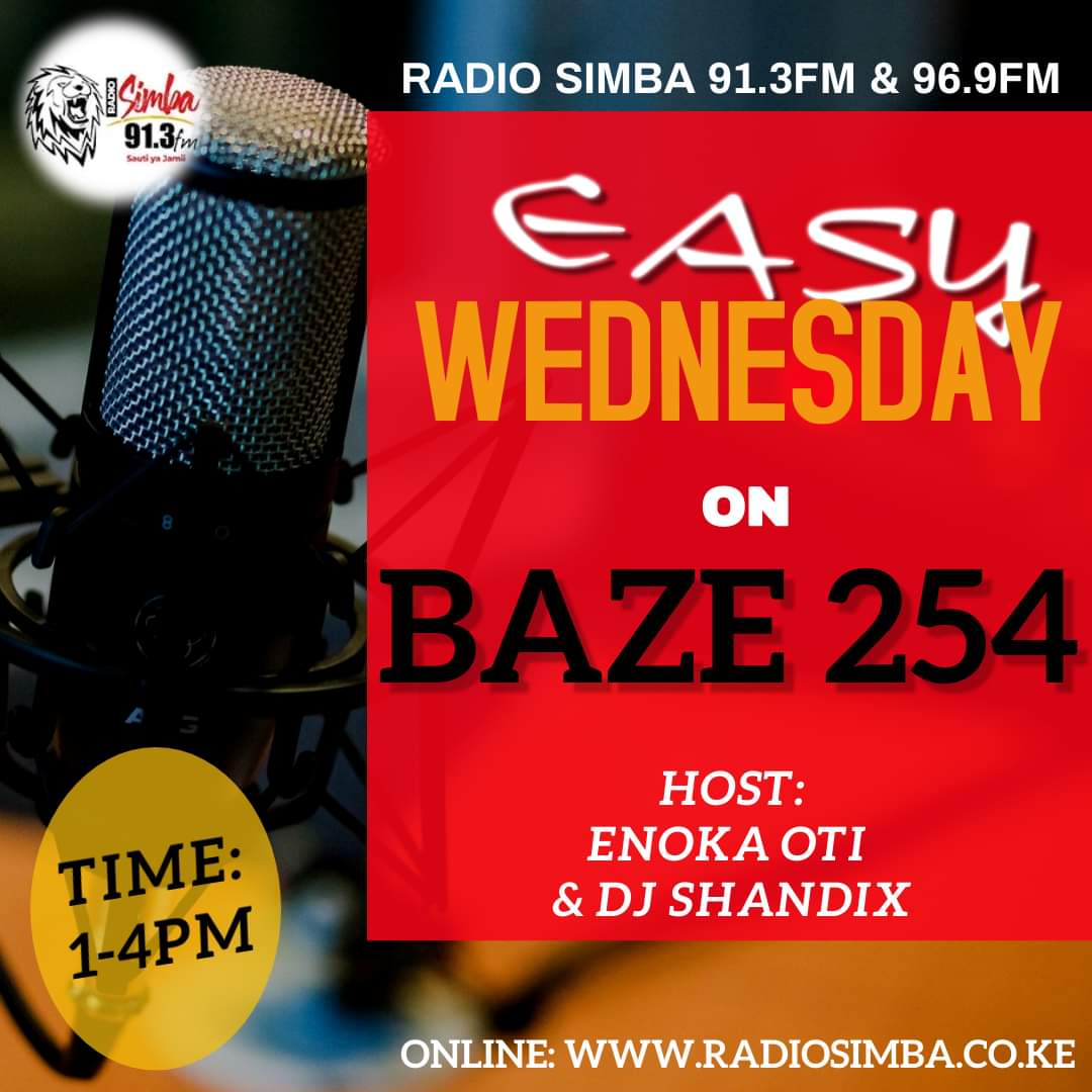 Tujirushe Ndani Ya #Baze254 1-4pm EASY WEDNESDAY. Tayari Kwa Hii Safari Ni @Enoka_Oti | Na #DjShandix Live. Online: radiosimba.co.ke