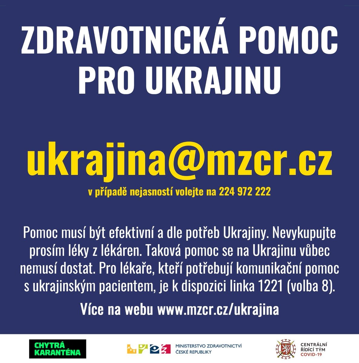 ❗ Spouštíme kontaktní email pro nabídky humanitární zdravotnické pomoci Ukrajině: ukrajina@mzcr.cz. 

📞 Lékaři, kteří potřebují asistenci při komunikaci s ukrajinským pacientem, mají k dispozici linku 1221, volbu 8.