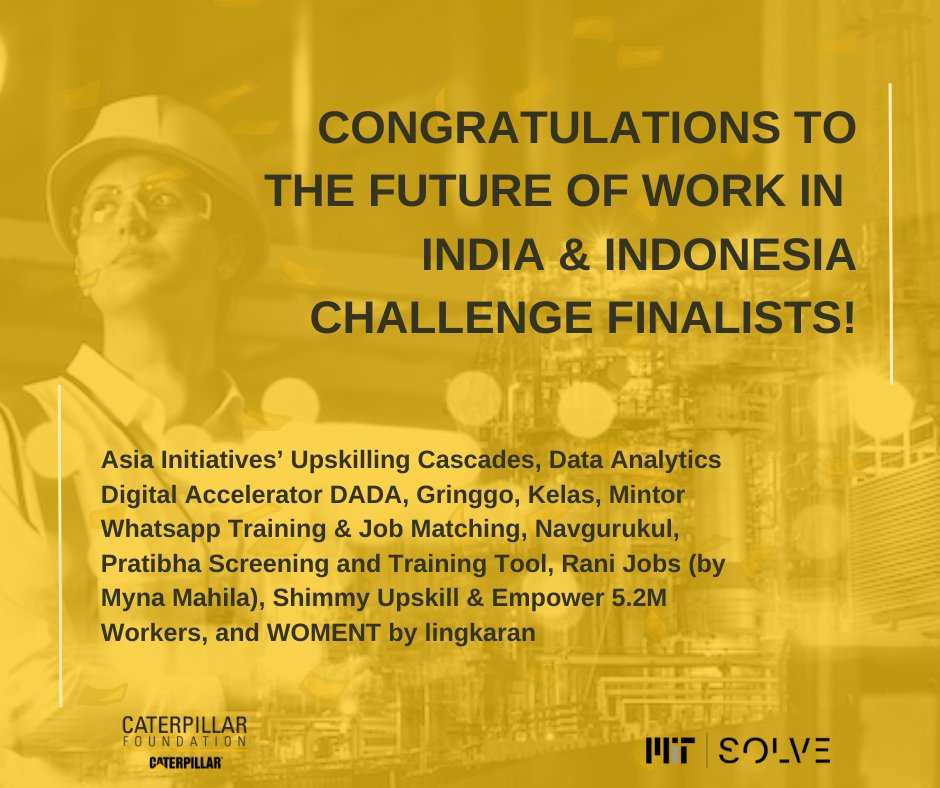 SolveMIT's tweet photo. Last year, The Caterpillar Foundation and Solve launched the #FutureOfWork in India &amp; Indonesia Challenge to find solutions that could help workers in India and Indonesia gain the skills they need to participate and prosper in the digital and tech-driven economy of the future. https://t.co/gXLojAyB3o