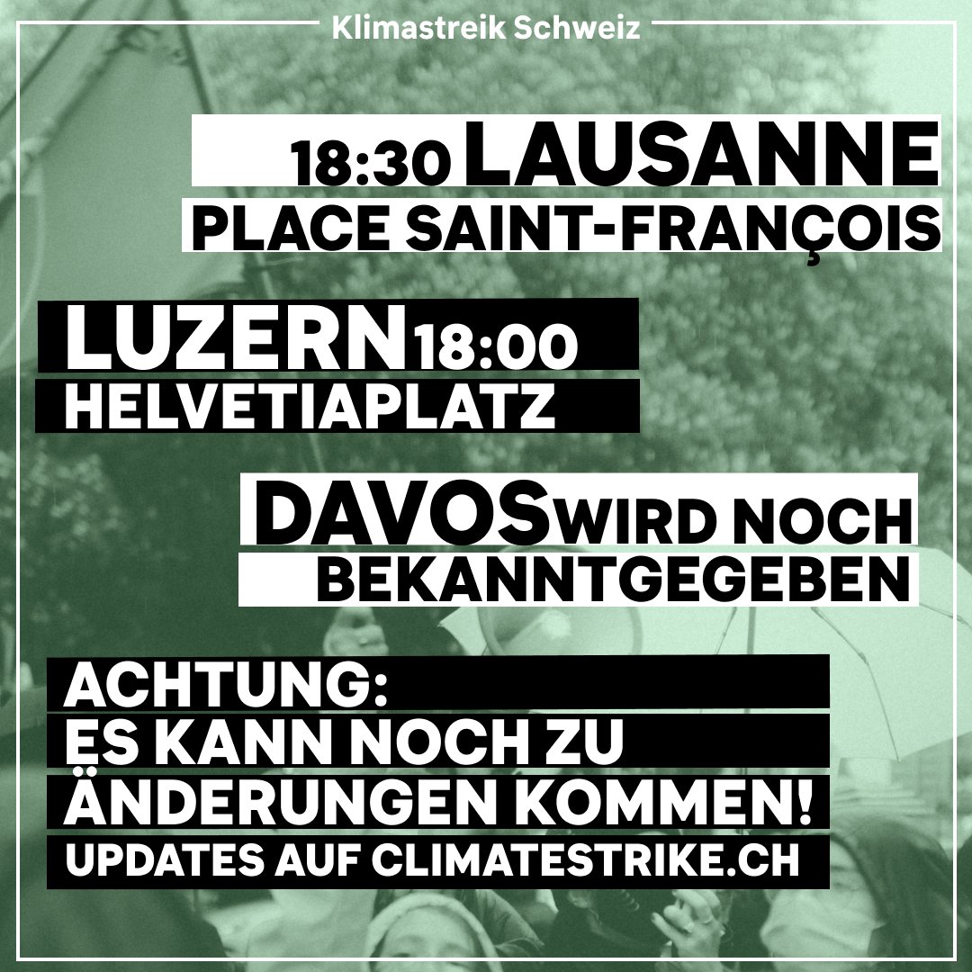 klimastreik's tweet photo. Lausanne, Place Saint-François, 18:30 @greveduclimat 
Luzern, Helvetiaplatz, 18:00
Davos, Arkaden Platz, 18:00 @cs_davos https://t.co/UQDKe1rULV