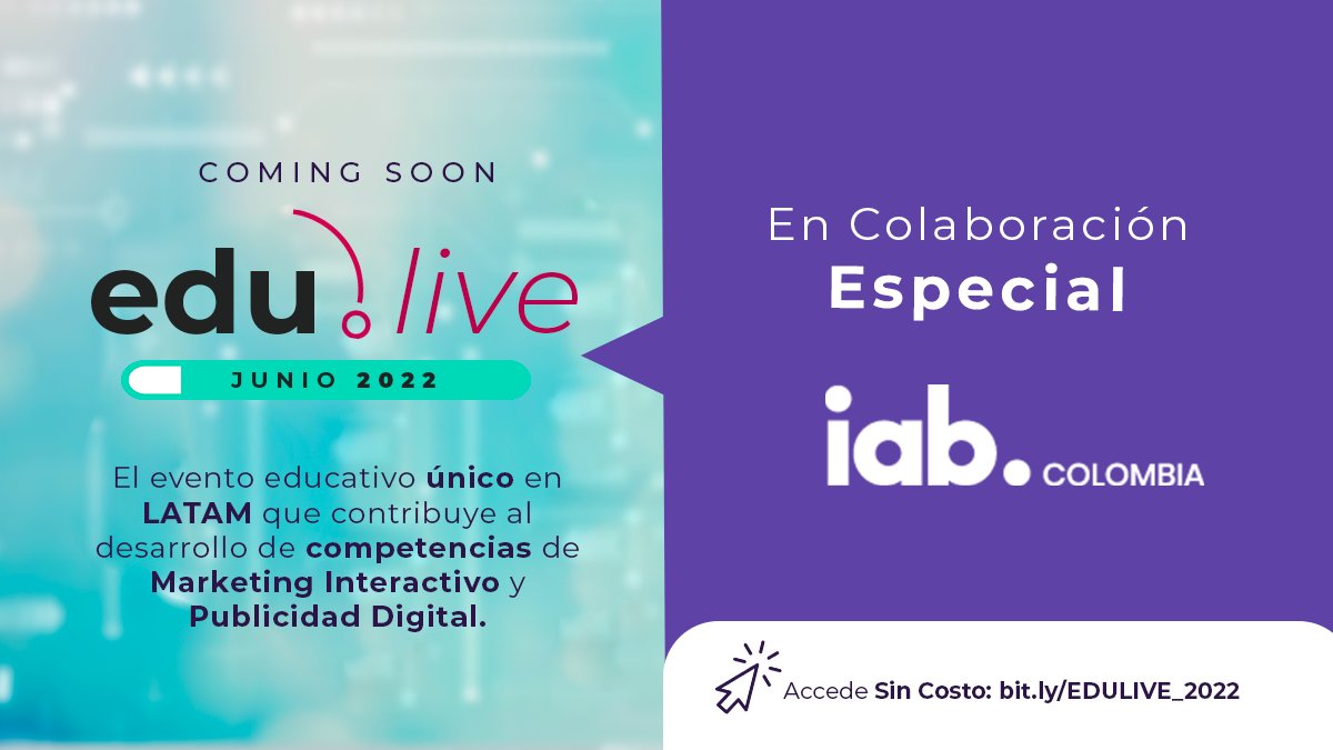 IABMexico's tweet photo. #EduLive el evento educativo realizado en colaboración especial con @iabcolombia  🤩

Conoce más del mes dedicado a la educación del Marketing Interactivo y Publicidad Digital🎯

Anticipa tu registro👉 https://t.co/P0hbtTZpL9

#Educación https://t.co/Wj24qenlFI