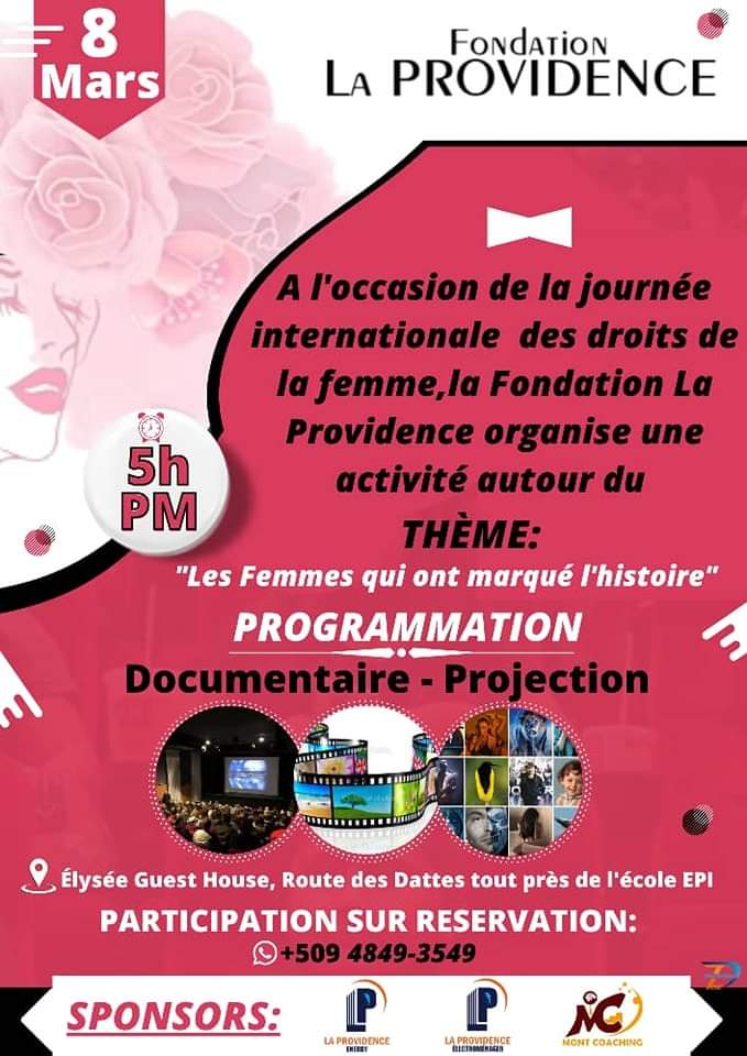 Projection-Documentaire autour du thème "Les femmes qui ont marqué l'histoire" à l'occasion de la journée mondiale des droits d la femme le 8 mars à Élysée Guest House, rte des dattes tt près de l'école EPI à compter de 5hPM

Participation sur réservation: 4849-3549

#8mars2022