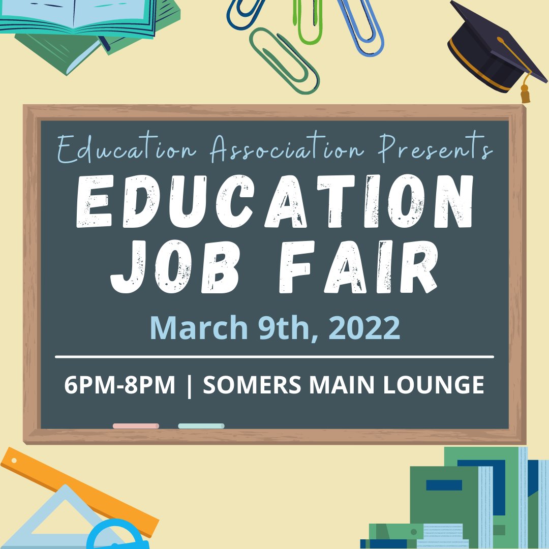 CSSSOE's tweet photo. Mock interviews, career services, and more! Join the Education Association for an Education Career Fair next week on March 9th! Representatives from area districts will be tabling in Somers Main Lounge from 6PM-8PM, you won't want to miss it! https://t.co/HjSG1WbbTa