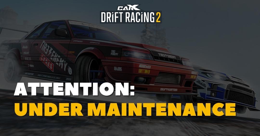 CarX Technologies on X: Some of our CarX Drift Racing 2 players may see  “Server Maintenance” message pop up and experience problems accessing the  game.❗️ In order to solve the above issue