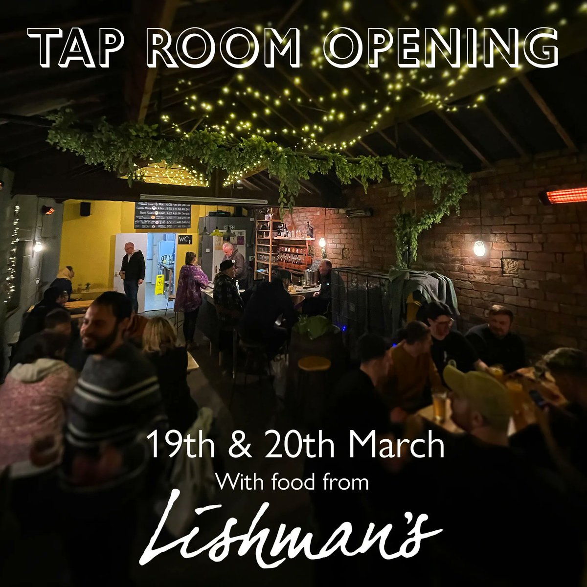 We can now confirm our next tap room event will be the 19th &amp; 20th of March from 12-10 with food from our neighbours Lishman's! We are running the same as always, no need for a ticket, just rock up!

Can't wait to drink with you all again!