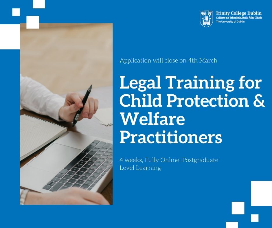 Reminder: 4th March (this Friday) will be the last day to apply for #MicroCredential - Legal Training for Child Protection & Welfare Practitioners.

Apply now: ow.ly/cSnu50I5RHf

#MicroCredsIE #TCDMicroCreds #ThinkTrinity #lifelonglearning