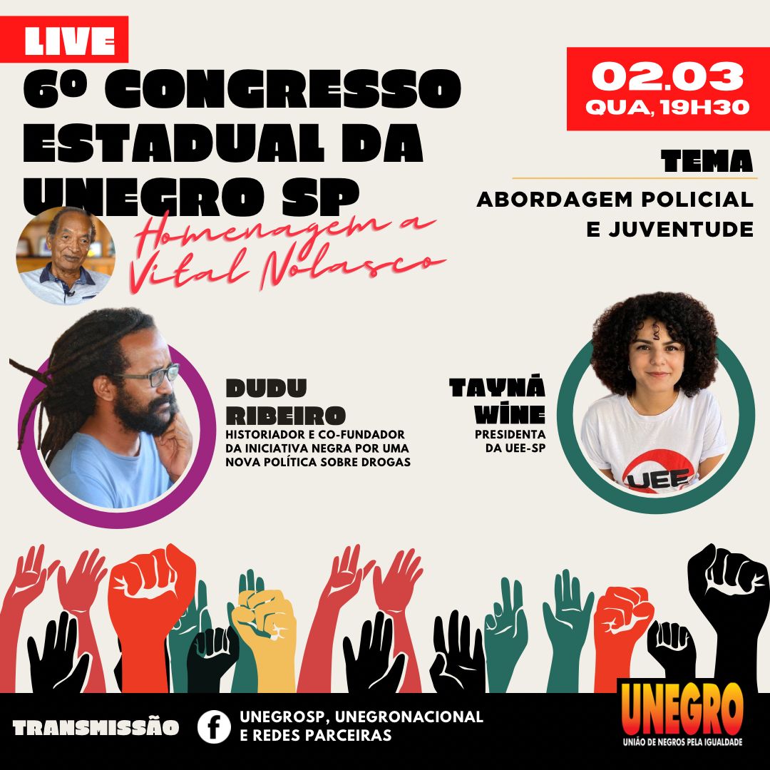 lecibrandao's tweet photo. Não percam hoje a live do 6º congresso da Unegro. O tem é abordagem policial e juventude com o historiador Dudu Ribeiro e com a presidenta da UEE-SP Tayná Wine. Participe!
#unegro #igualdade @unegro_spcapital @unegrobrasil https://t.co/hqFEQBj7FS
