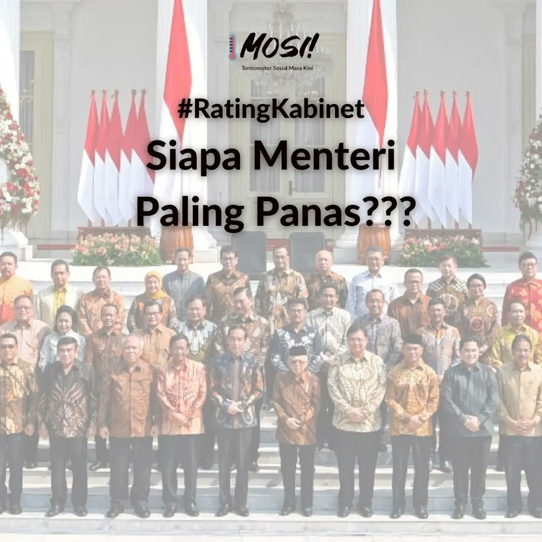Hasil #RatingKabinet tahun 2021 dari MOSI - Termometer Sosial Masa Kini sudah keluar! Siapakah yang panas??? 

#termometersosialmasakini #IndonesiaMaju #mosi #mosipercaya #mositidakpercaya