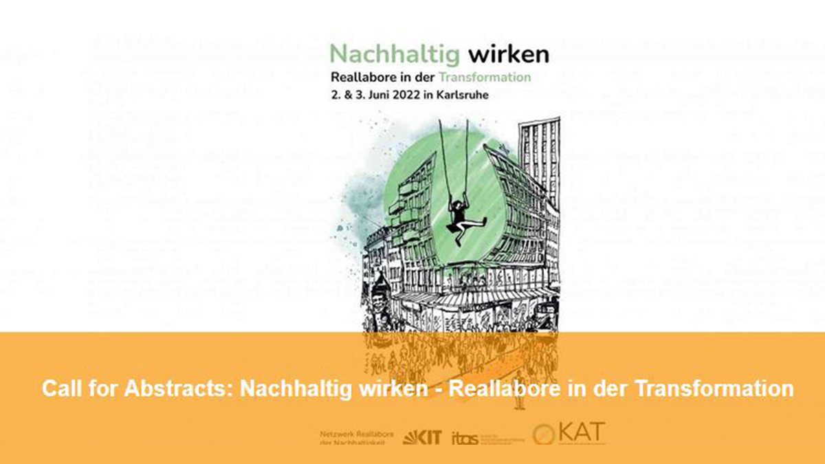 ++ Call for Abstracts ++

Die Tagung “Nachhaltig wirken: #Reallabore in der Transformation“ lädt Interessierte dazu ein, das Programm mit verschiedenen Formaten mitzugestalten. Die Einreichungsfrist ist der 15. März 2022.
Mehr Infos: bit.ly/3KrPqN5