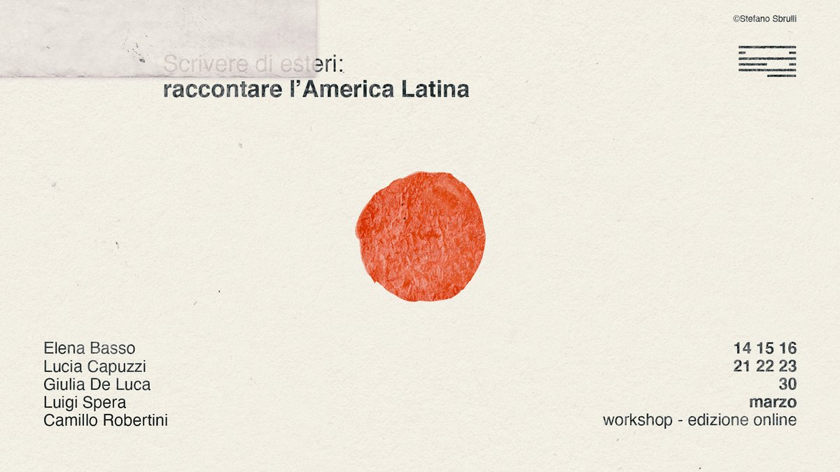 Continuano le iscrizioni al workshop "Scrivere di esteri: raccontare l'America Latina", in programma dal 14 al 30 marzo. Con <a href="/GiuliaDeLuca82/">Giulia De Luca</a>, <a href="/luciacapuzzi1/">Lucia Capuzzi</a>, <a href="/ElenaBasso_/">Elena Basso</a>, <a href="/luigi_spera/">Luigi Spera</a> e <a href="/C_Robertini/">Camillo ROBERTINI</a>

- Costo: 100 euro per 14 ore di corso
- Info: bit.ly/3BM26ed