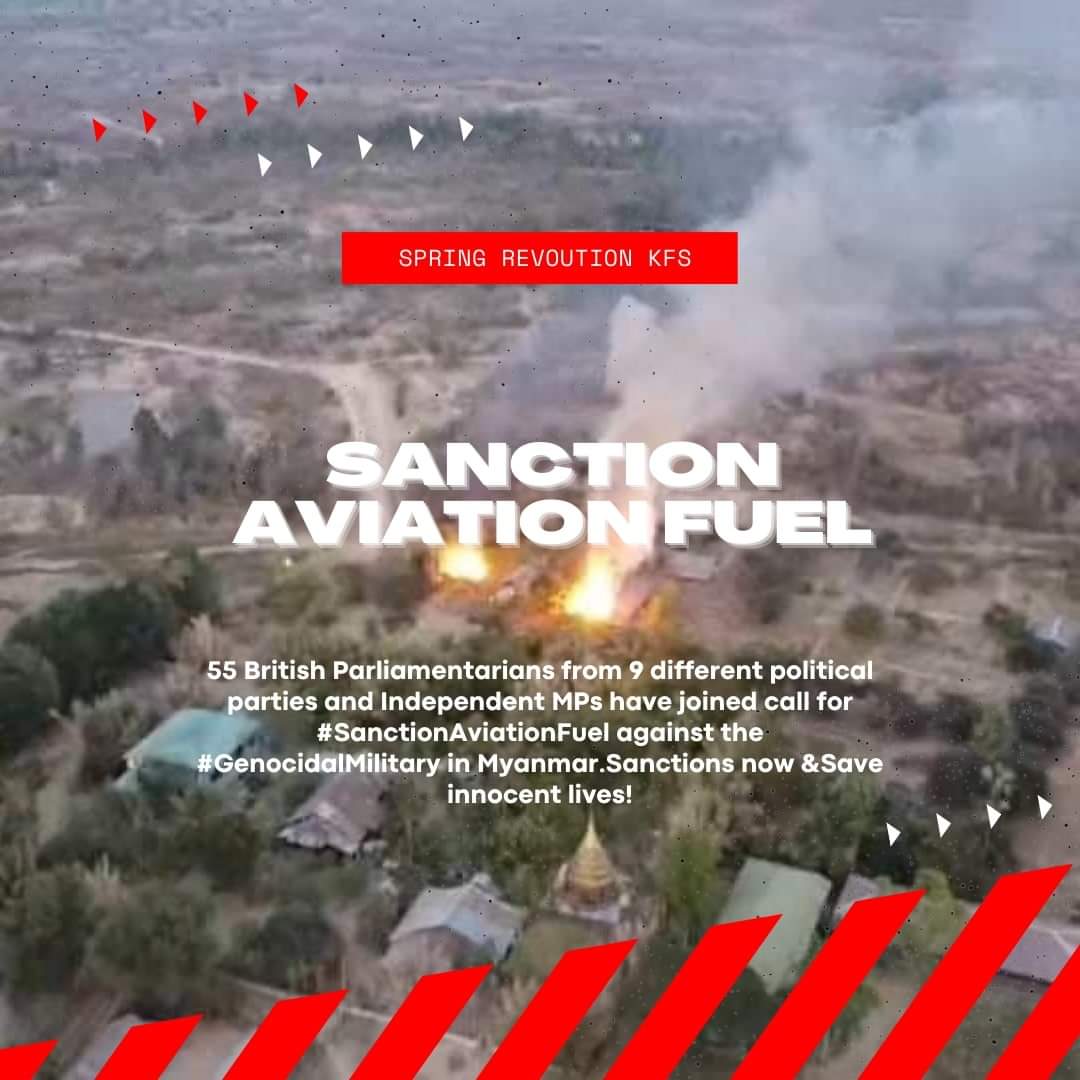 Airstrikes of Junta Terrorists are Killing civilians,Destroying property and  Displacing thousands of innocent civilians in Myanmar. Why  can't #SanctionAviationFuel on these Junta Terrorists? <a href="/KimJohnsonMP/">Kim Johnson</a>
<a href="/JimShannonMP/">Jim Shannon MP</a>
<a href="/MickWhitleyMP/">Mick Whitley</a>
<a href="/KennyMacAskill/">Kenny MacAskill</a>
<a href="/CarolineLucas/">Caroline Lucas</a>
<a href="/PBottomleyMP/">Sir Peter Bottomley</a>