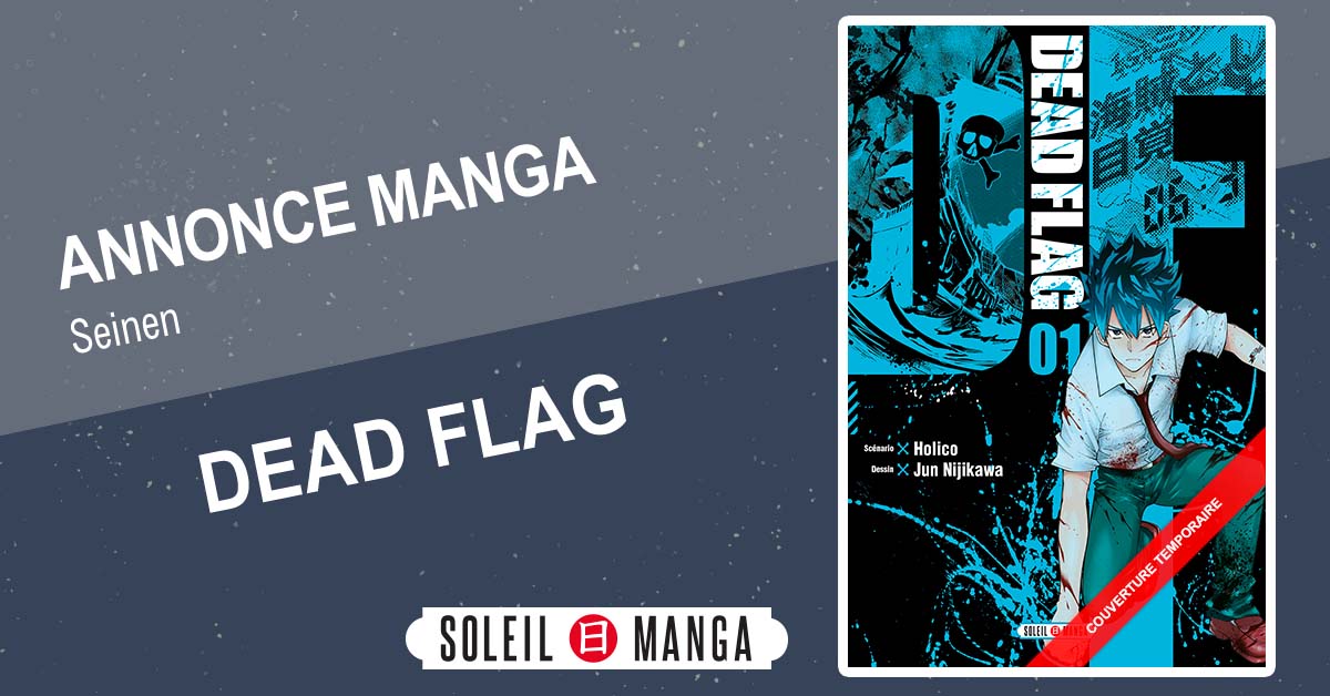 Soleil_Manga's tweet photo. 🏴☠Annonce Manga - Dead Flag 🏴☠
Découvrez Dead Flag, un jeu de survie où tout est permis. Que le combat commence !
Retrouvez le premier tome de Dead Flag le 21 juin prochain en librairie !
#manga #deadflag https://t.co/pEhrNFOAiY