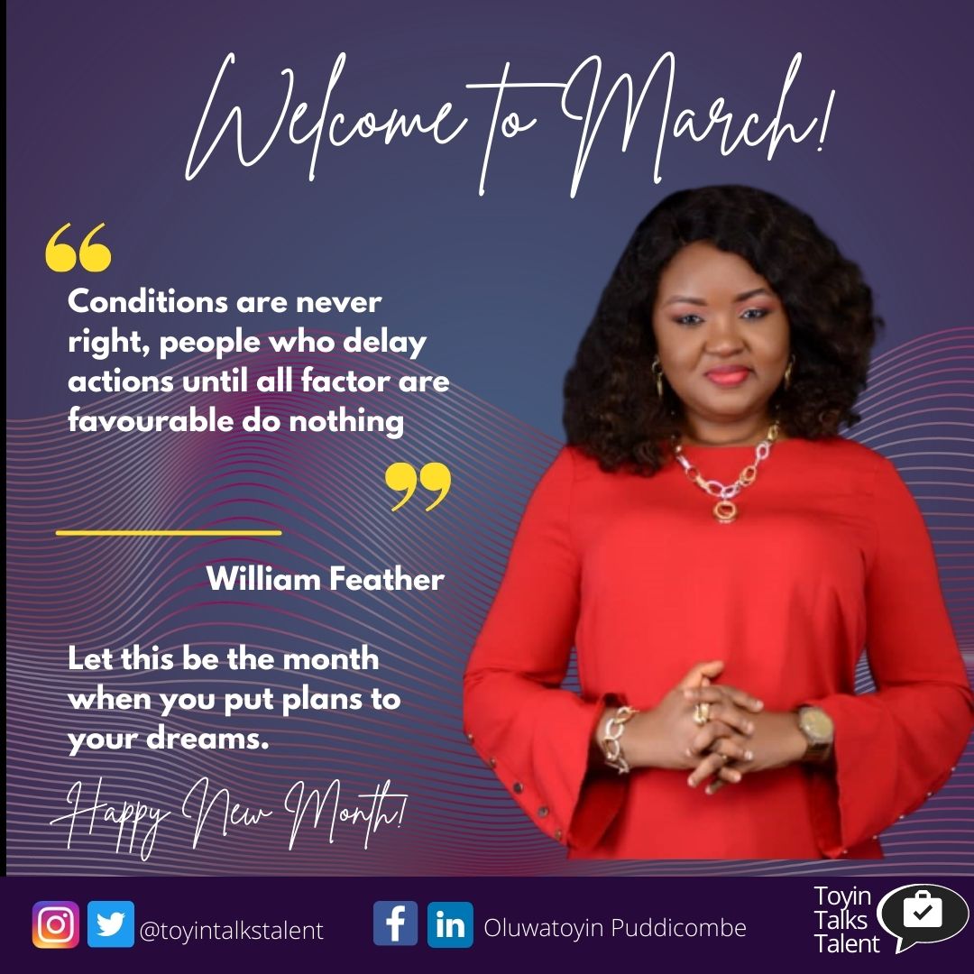toyintalktalent's tweet photo. Welcome to March!
May this be the month where you make measurable and meaningful progress in your #life and #career.
#toyintalkstalent #t3network #t3nextchapter #Talent #career #purpose #talentmanagement #skill https://t.co/kFocjw59o1