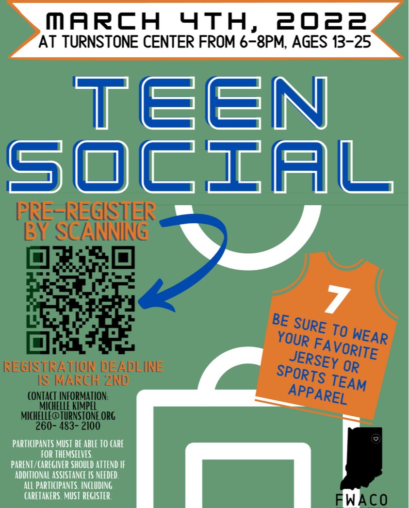 Today is your last chance to register for the sports-themed Teen Social on Friday, March 4 hosted by Turnstone and FWACO! Wear your favorite sports jersey or gear and be ready to tackle some fun!