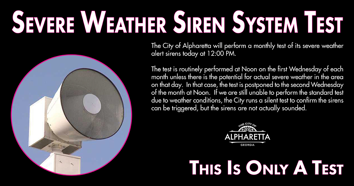 (1 of 2)  Our severe weather siren system will be tested today at 12:00 PM.  Remember that the sirens are intended to warn those who are outdoors of approaching severe weather.  If you are indoors, it is very possible that you will not hear the sirens.