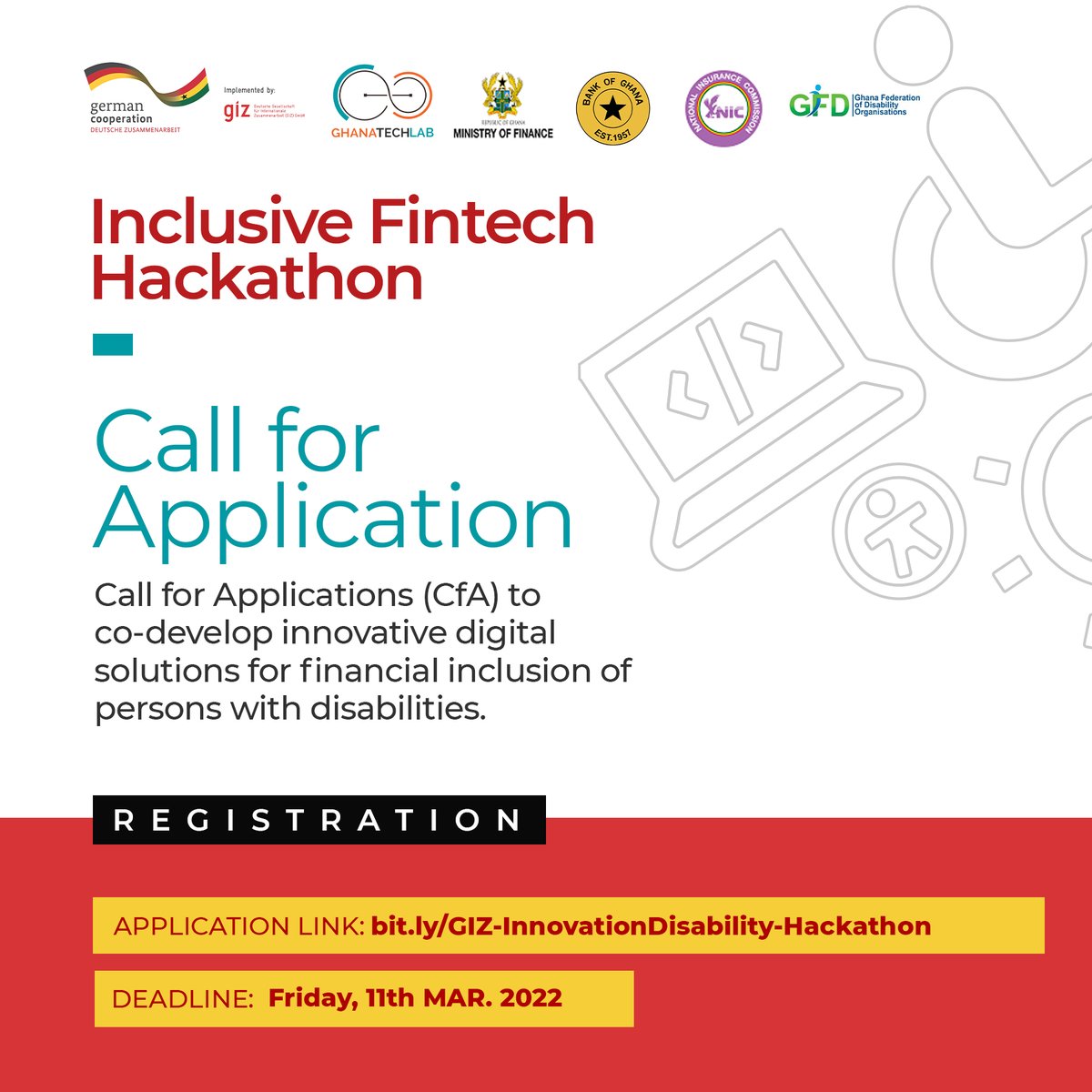 EcosystemGhana's tweet photo. Call for Application for Inclusive Fintech Hackathon

Want to be a change-maker?

Apply now to join a Fintech Hackathon to co-develop digital solutions for the financial inclusion of persons with disabilities.

Apply here: https://t.co/cp9P86WkPV

Deadline: Friday 11th March 2022 https://t.co/fyzrJgkjjo