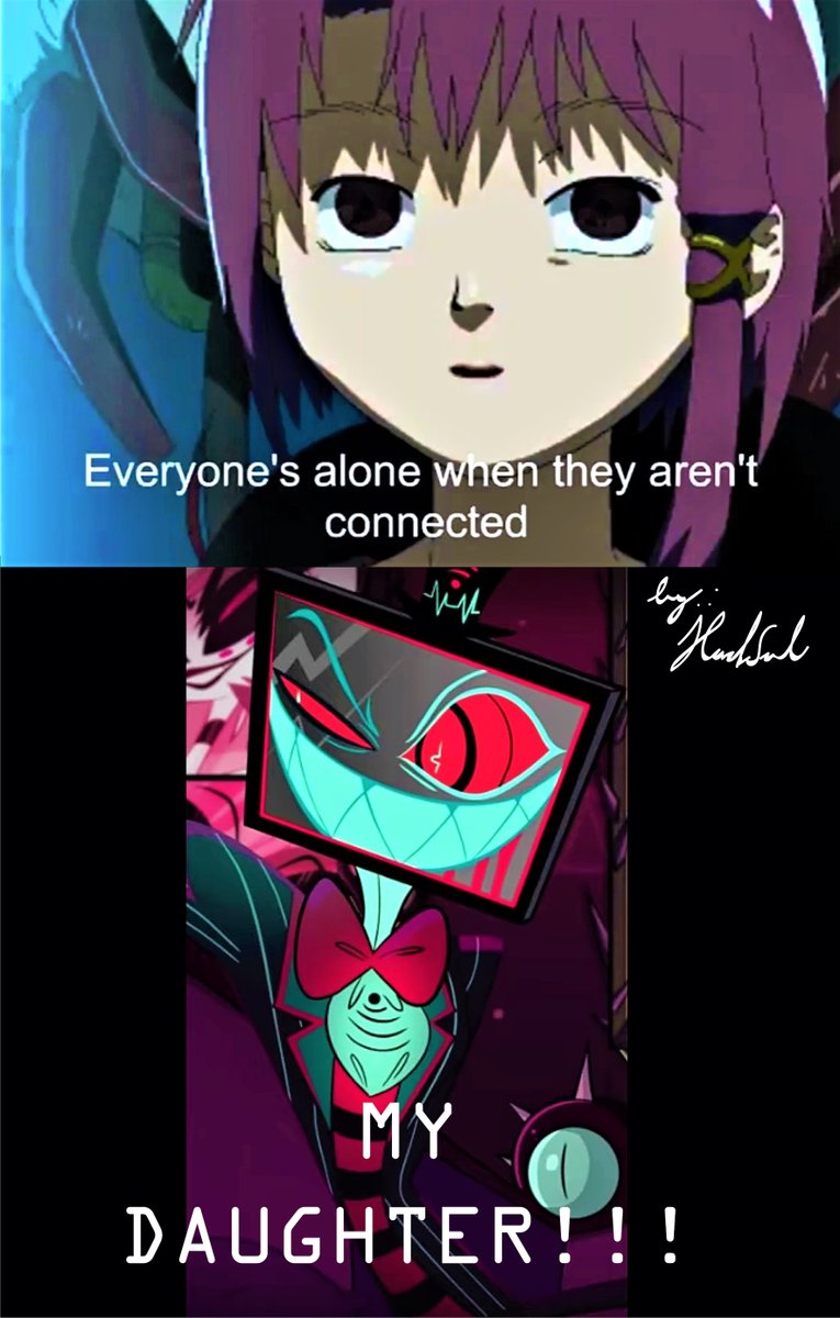 HackSol2's tweet photo. Daughter like Father, Father like Daughter😁📺💙🖥️💙🌟😈
Just wanted to make this meme so much😄
#HazbinHotel #HazbinHotelVox #SerialExperimentsLain #Vox #Lain #hazbinhotelvox #serialexperientslain https://t.co/vPKF9qMCrb