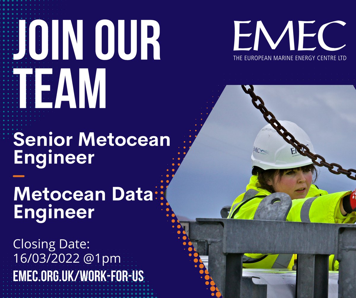 JOIN OUR TEAM

We are recruiting for a Senior Metocean Engineer and a Metocean Data Engineer to join our growing team. 

Closing date: 1pm, 16/03/2022

Why work for EMEC? 
⌚Flexible working
🏖34 days annual leave
💙Inclusive and diverse workforce 

 emec.org.uk/work-for-us