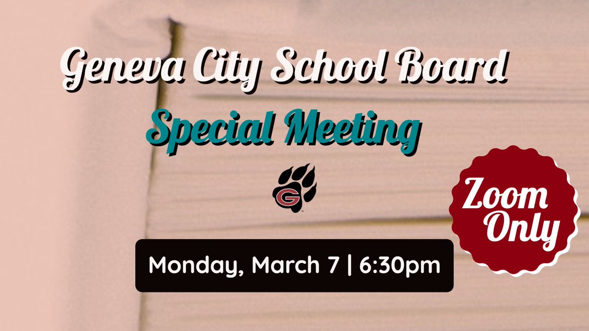 The Geneva City School Board will hold a special meeting tonight, Monday, March 7, at 6:30 p.m. The meeting will be on Zoom only. There will be no public comment. To join us on Zoom, click on the meeting details at genevacsd.org/calendar
