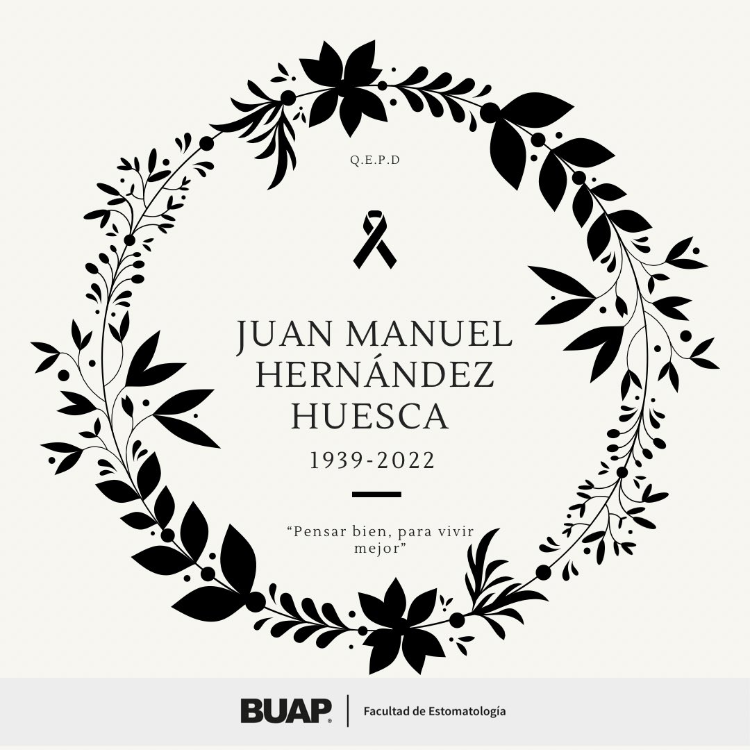 FEstomaBUAP's tweet photo. La #FEBUAP lamenta el sensible fallecimiento del padre de nuestro amigo y docente, el Dr. Alejandro de Jesús Hernández Morales, el Sr. Juan Manuel Hernández Huesca.
Nos unimos a la pena que embarga a su familia y pedimos paz y fortaleza para sus corazones. https://t.co/SZFhCzOGr5