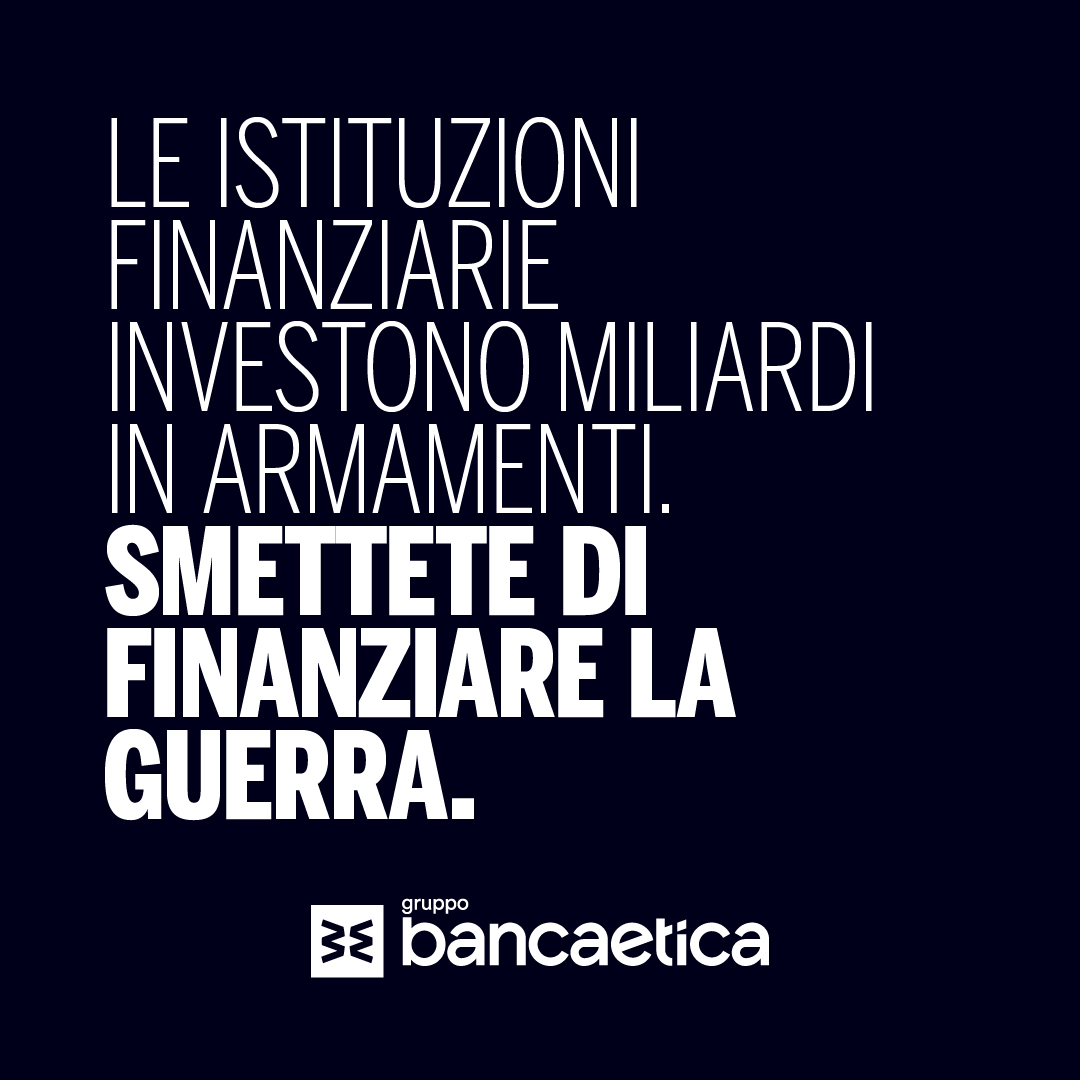 Basta armi. @bancaetica