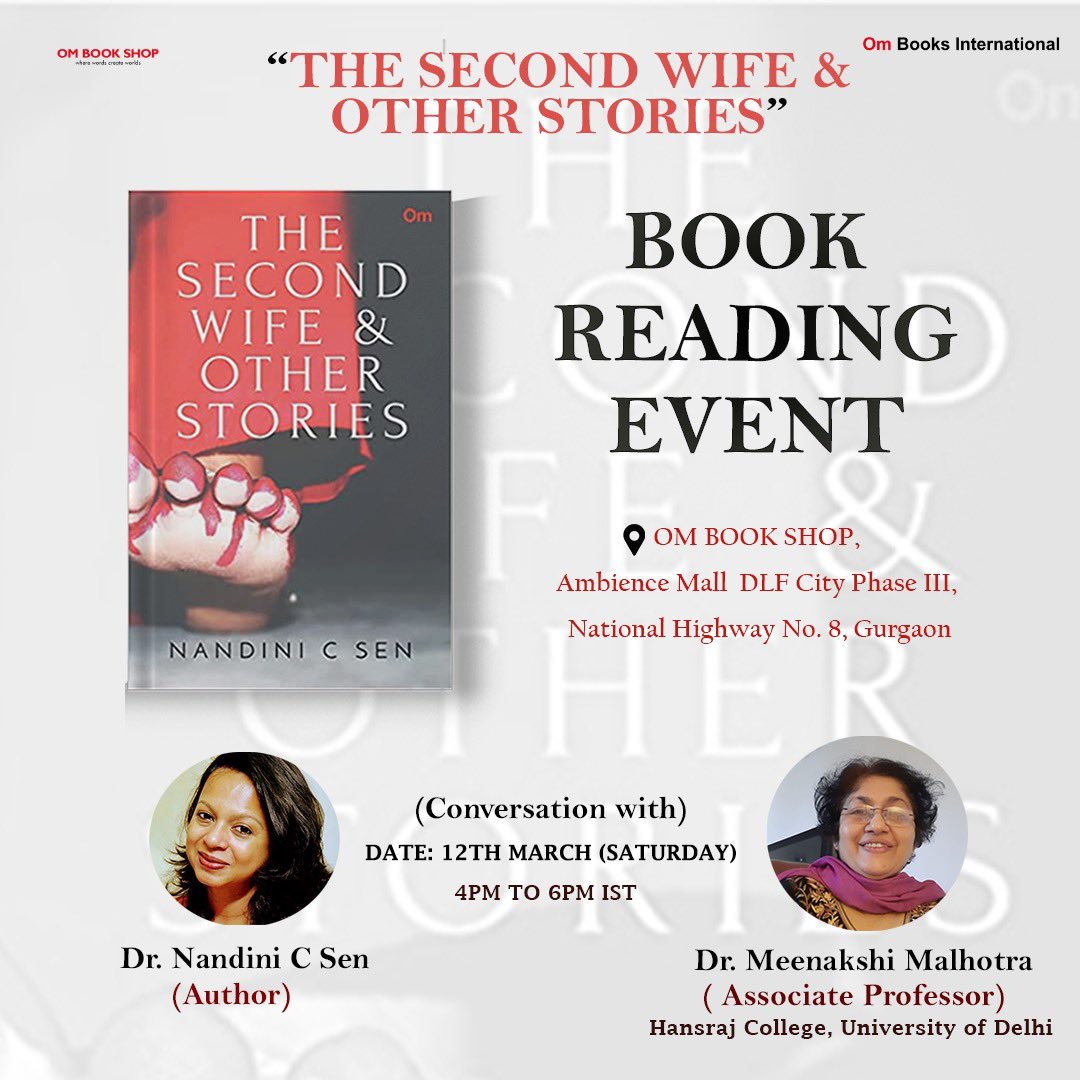 join us at a Book Reading Event at @ombookshop by Author #NandiniSen with #DrMeenakshiMalhotra on their newly launched book #Secondwifeandotherstories .
.
12-March-2022, Saturday

.
#ombooksinternationalofficial #ombookainternational #ombookshop #bookevent #bookreadingevent