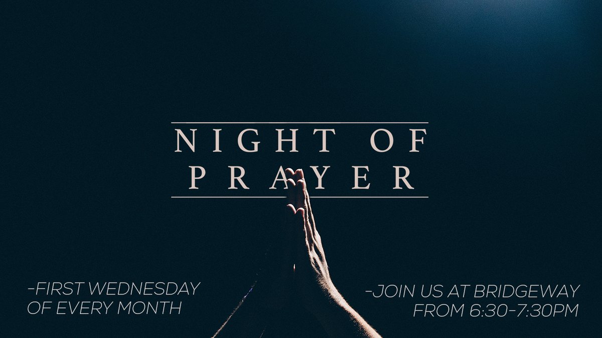 BridgeWayCC's tweet photo. Tonight's the night! Come feel the reward of praying together! It will be an hour well spent and we fully believe you will leave refreshed. There won't be childcare, but all are welcome. Even the little ones! https://t.co/79EiC4aKw8