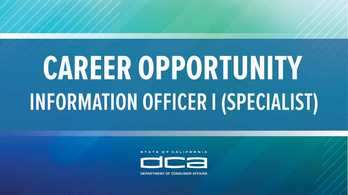 CaliforniaDCA's tweet photo. Do you have writing, media relations and social media experience? The Department of Consumer Affairs is looking for a communications professional (Information Officer I) to join California’s consumer protection efforts. Apply today! https://t.co/i3tbCWB65b https://t.co/dJeMCwgaB1