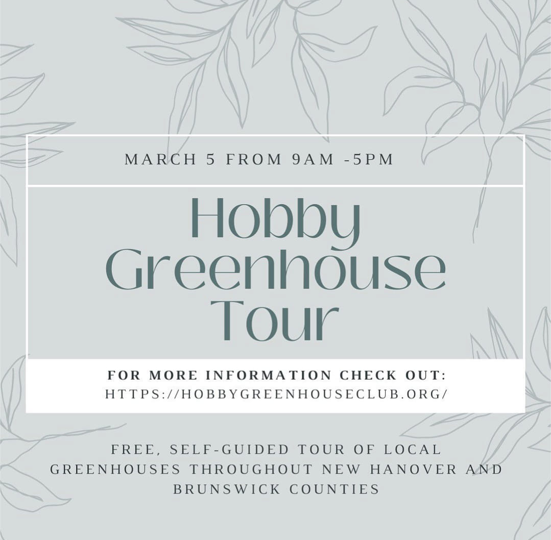 Check out the Hobby Greenhouse Tour on March 5 from 9AM-5PM for a free, self guided tour of local greenhouses!! The tour starts at the New Hanover Arboretum. For more information and driving directions check out: hobbygreenhouseclub.org/.../annual-gre…