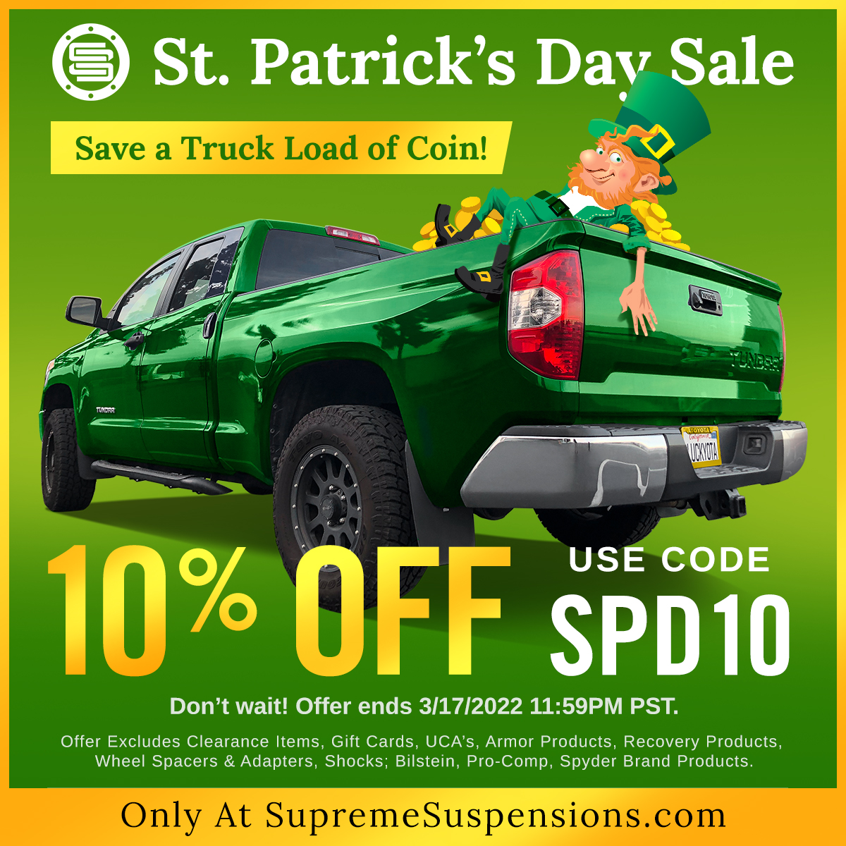 #Save a Truck-Load of Coin! Get 10% OFF your #Lift & #LevelingKit Order with our #StPatricksDay #Sale. Use Code SPD10 at #supremesuspensions

supremesuspensions.com