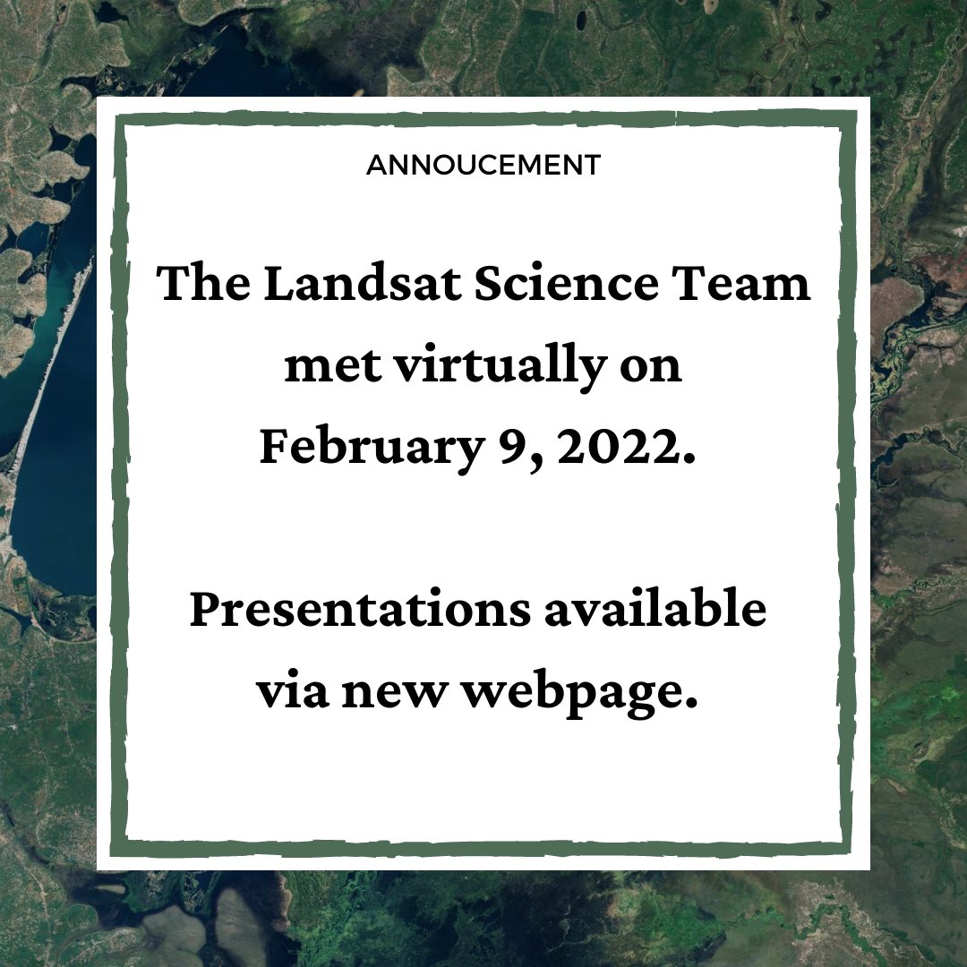 USGSLandsat's tweet photo. Presentations are now available from the recent Landsat Science Team Meeting  from February 9, 2022. 

View them at: https://t.co/daDcqydRtA https://t.co/b80tPtzOoa