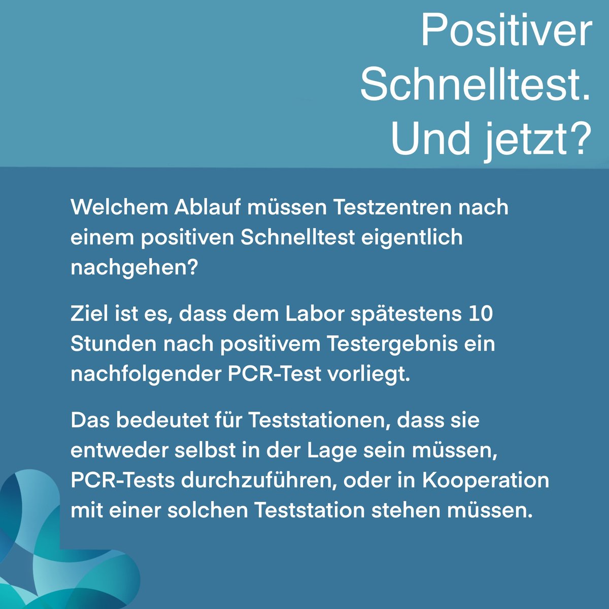 Positiver Schnelltest. Und jetzt? Was sind eigentlich die Regeln für Testzentren?