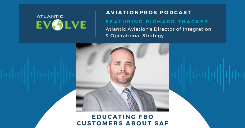 AtlanticFBO's tweet photo. Listen to our very own, Richard Thacker, discuss the importance of sustainable aviation fuel (SAF) and how FBO officials have informed customers about the fuel’s benefits. Click below to listen now! #AtlanticEvolve #SustainableAviationFuel @Aviation_Pros