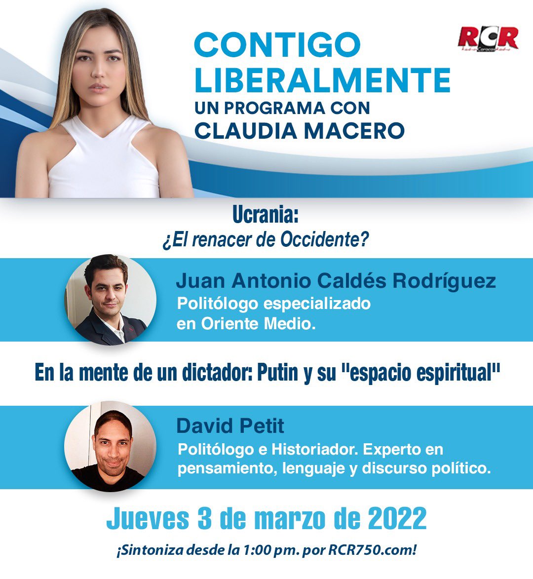 VenteVenezuela's tweet photo. Mañana, a la 1 pm, Contigo #LiberalMente: Ucrania: ¿El renacer de Occidente?
• En la mente de un dictador: Putin y su “espacio espiritual”
@claumacero conversará con Juan Antonio Caldés Rodríguez y @davidpetitucv.
Por @RCR750
¡Te esperamos! https://t.co/E1SNfl0vRg