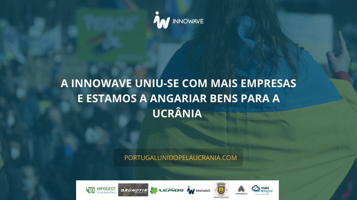 A InnoWave juntamente com a Hipogest, Brunotir Transportes, Transportes Lemos, Camara Municipal de Loures , Municipio da Amadora e a Makeitdigital estão a mobilizar uma campanha de recolha de bens para ajudar o povo da Ucrânia.Contamos contigo. 
#ukraine
 portugalunidopelaucrania.com